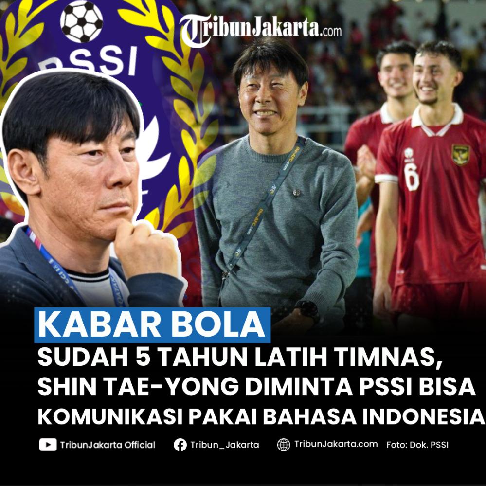 Shin Tae-yong sudah hampir lima tahun jadi pelatih Timnas Indonesia, tapi masih belum bisa menggunakan bahasa Indonesia. Kini PSSI meminta sang pelatih bisa bahasa Indonesia demi memudahkan komunikasi.