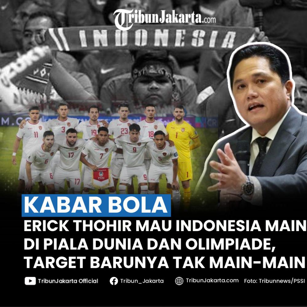 Mimpi besar ketum PSSI Erick Thohir mengantarkan Timnas Indonesia masuk 50 besar ranking FIFA. Erick juga berharap skuad Garuda bisa main di level Piala Dunia dan Olimpiade.