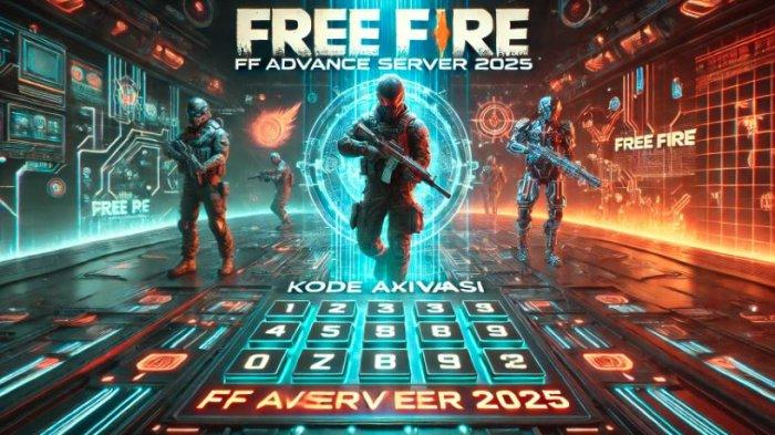 Rilis Kode Aktivasi FF Free Fire Advanced Server Terbaru 2025, Cek Link Kode dan Daftar Paling Valid