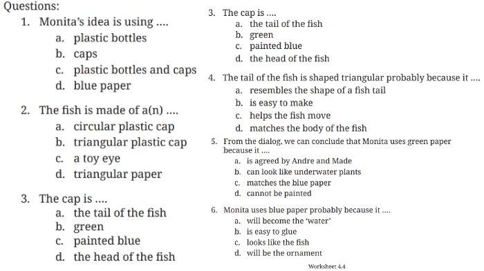 Worksheet 4.4 untuk kunci jawaban Bahasa Inggris SMP Kelas 9 Buku English For Nusantara Kurikulum Merdeka Halaman 218 poin d Section 2 Listening, Unit 1. Look at My Creation pada Chapter 4 Upcycling Used Materials.