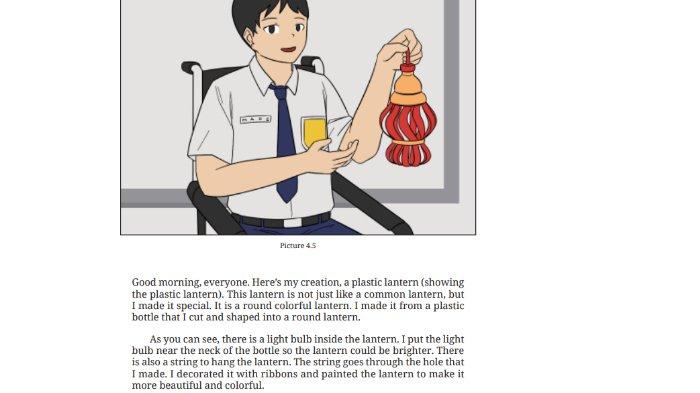 Teks cerita 'Made's plastic lantern' untuk kunci jawaban Bahasa Inggris SMP Kelas 9 Buku English For Nusantara Kurikulum Merdeka Halaman 226 Worksheet 4.8 Section 5 Listening, Unit 1. Look at My Creation pada Chapter 4 Upcycling Used Materials.