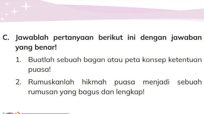 Gambar soal untuk kunci jawaban Pendidikan Agama Islam (PAI) Kelas 3 SD/MI Kurikulum Merdeka bagian soal esai C. Kuuji Kemampuanku halaman 108 Bab 4 Aku Bangga Mampu Berpuasa.
