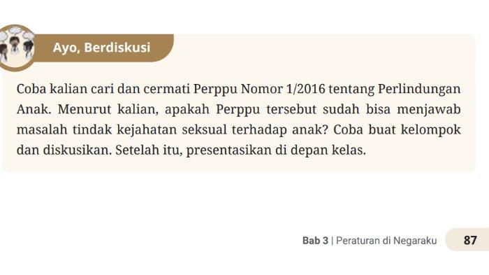 Gambar soal untuk kunci jawaban Pendidikan Pancasila atau Pendidikan Kewarganegaraan (PKN) Kelas 8 SMP Kurikulum Merdeka bagian Ayo Berdiskusi Perppu Nomor 1 Tahun 2016 tentang Perlindungan Anak, yang dimuat dalam BAB 3 Peraturan di Negaraku Halaman 87.