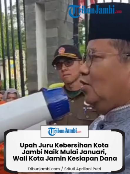 Upah Juru Kebersihan Kota Jambi Mulai Naik Januari, Wali Kota Jamin Kesiapan Dana