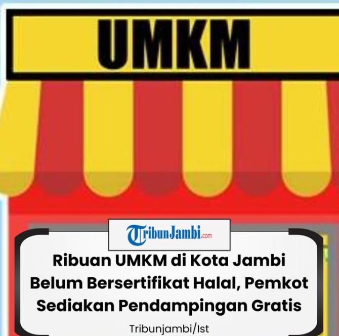 Ribuan UMKM di Kota Jambi Belum Bersertifikat Halal, Pemkot Sediakan Pendampingan Gratis