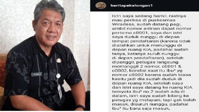Kepala Dinas Kesehatan Kabupaten Pekalongan, Setiawan Dwi Antoro (kiri). Keluhan masyarakat terhadap pelayanan puskesmas viral di sosial media akun Instagram @beritapekalongan1. Puskesmas Wiradesa menjadi sorotan setelah seorang pasien ibu hamil tak kunjung dilayani meski mendapat nomor antrean pertama. Ironisnya, petugas justru bersikap tidak ramah saat diprotes, hingga akhirnya pasien memilih pulang tanpa mendapat pemeriksaan (kanan).
