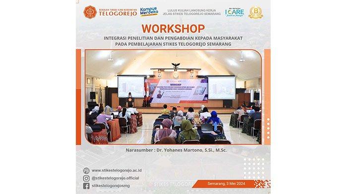 Workshop dengan tema “INTEGRASI PENELITIAN DAN PENGABDIAN KEPADA MASYARAKAT PADA PEMBELAJARAN STIKES TELOGOREJO SEMARANG” pada Jum’at, 3 Mei 2024 di Ruang Auditorium STIKES Telogorejo Semarang.