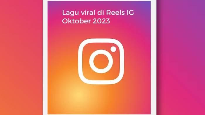 5 Lagu Viral di Reels Instagram Oktober 2023, Aku Sayang Kamu hingga