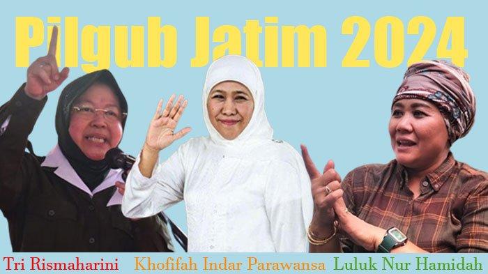 Pilgub Jatim 2024 diwarnai tiga srikandi yang saling berhadapan, mereka adalah Tri Rismaharini, Khofifah Indar Parawansa dan Luluk Nur Hamidah