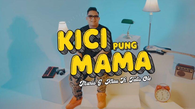Kici Pung Mama Artinya Ternyata Romantis, Lirik Lagu Mario G Klau ft Talis Ole yang Viral di TikTok