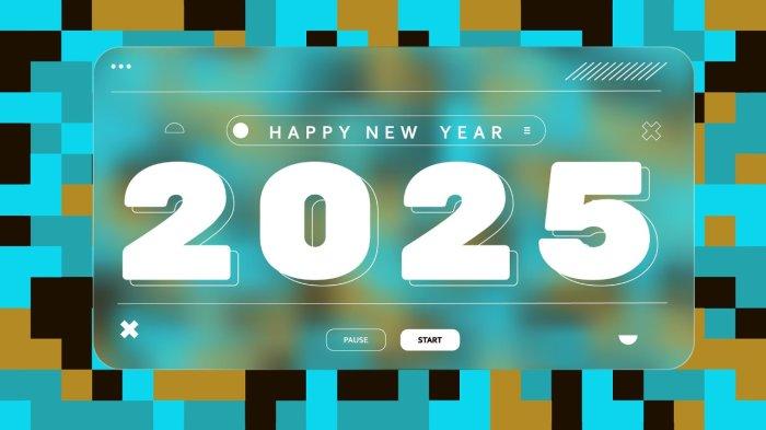 UCAPAN Selamat Tahun Baru 2025