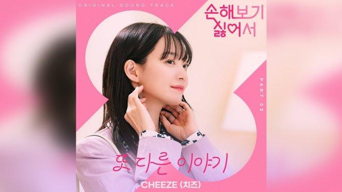 Lirik Lagu “Another Story” by CHEEZE OST No Gain No Love Part 5 dengan Terjemahan