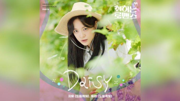 Lirik Lagu Daisy JiU ft Yoohyeon Dreamcatcher OST Brewing Love Part 6