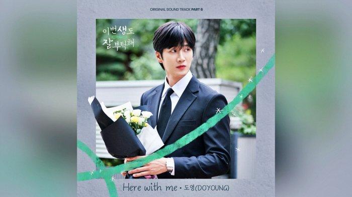 Lirik Lagu Here with me Doyoung NCT OST See You in My 19th Life