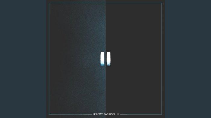 Lirik Lagu Nothing Jeremy Passion dengan Terjemahan Bahasa Indonesia