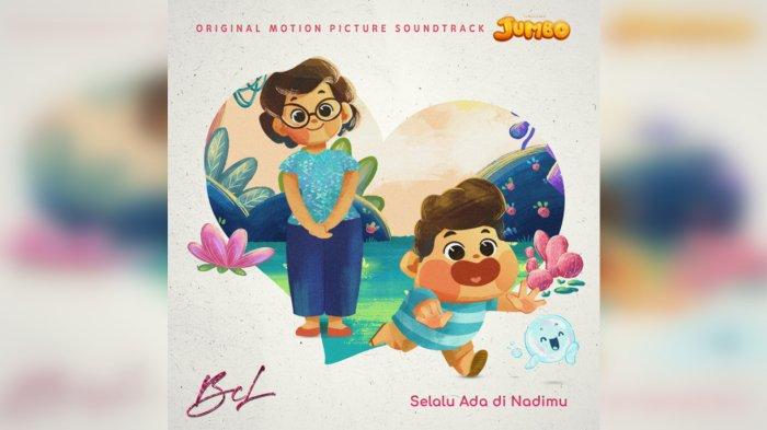 Lirik Lagu Selalu Ada di Nadimu OST Film Jumbo by BCL Bunga Citra Lestari