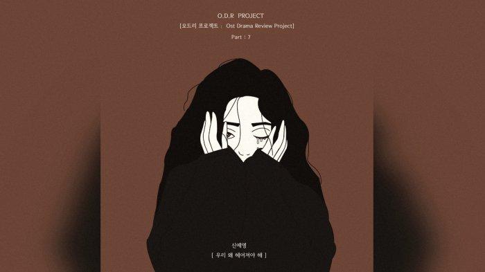 Lirik Lagu Why Break Up Sin Ye Young dengan Terjemahan Bahasa Indonesia