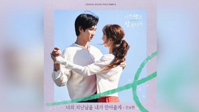 Lirik dan Terjemahan Lagu I’ll Embrace Your Past Ahn Bo Hyun OST See You in My 19th Life Part 4
