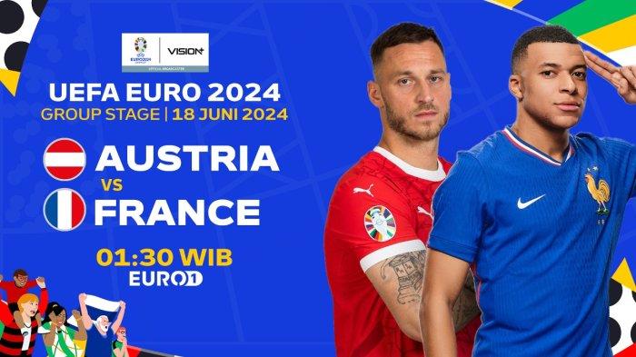 Jadwal Pertandingan EURO 2024 RCTI Vision Plus AUSTRIA vs PRANCIS Hari ...