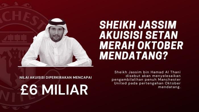Sheikh Jassim bin Hamad Al Thani disebut akan menyelesaikan pengambilalihan penuh Manchester United pada pertengahan Oktober mendatang