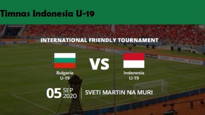 Timnas U-19 Indonesia vs Bulgaria LIVE Streaming Mola Tv/ NET TV, Laga ...