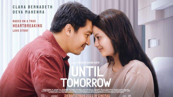 Sinopsis Film 'Until Tomorrow' yang Dibintangi Clara Bernadeth dan Deva  Mahenra - Tribunjogja.com