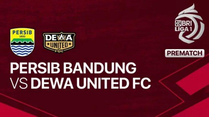 LINK Live Streaming Persib Bandung vs Dewa United di lanjutan Liga 1, Jumat (14/7/2023) pukul 20:00 Wita  (tangkapan layar vidio.com)