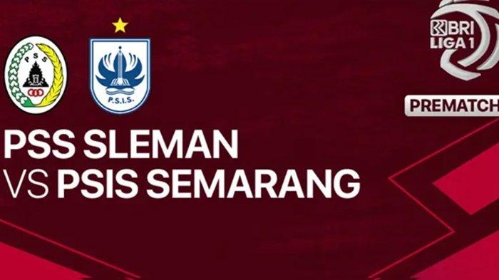 LINK Live Streaming PSS Sleman vs PSIS Semarang, Jumat (21/7/2023) (tangkapan layar vidio.com)