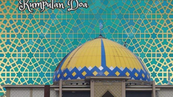 Artikel TribunEvergreen berikut ini sajikan doa ketika turun hujan dalam bahasa Arab, yang dilengkapi ayat Alquran yang bahas soal hujan.