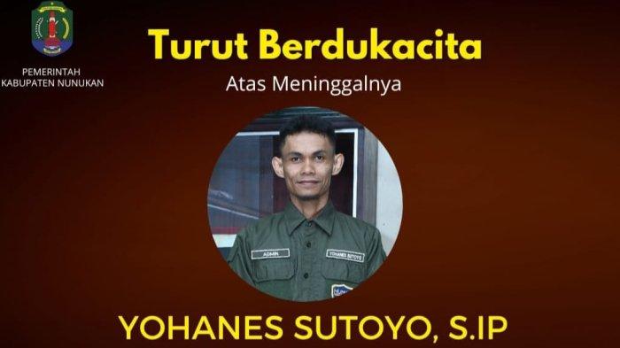 Ucapan turut berdukacita dari Pemerintah Kabupaten Nunukan atas meninggalnya Staf Bagian Prokopim Sekretariat Daerah Kabupaten (Setkab) Nunukan, Yohanes Sutoyo, Selasa (25/06/2024), dini hari.