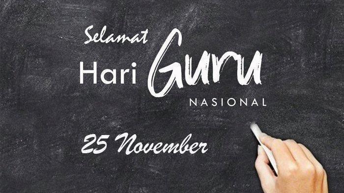 Kumpulan 30 ucapan selamat Hari Guru Nasional yang diperingati setiap 25 November. Kirimkan ke WhatsApp atau jadikan status di media sosial.
