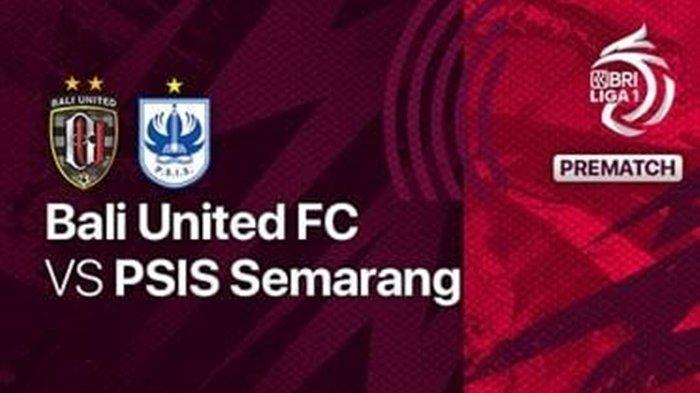 Selain prediksi skor, dalam artikel ini juga terdapat Link Live Streaming Bali United vs PSIS Semarang di BRI Liga 1.