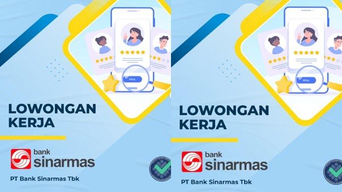 Informasi lowongan kerja Bank Sinarmas. (Instagram/@kemnaker)