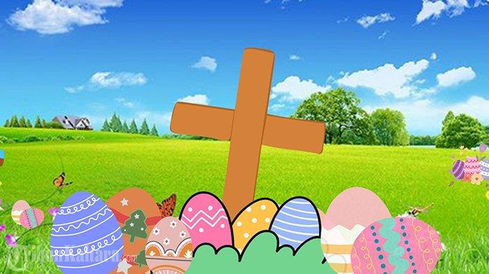 ILUSTRASI - Paskah. Artikel kumpulan pantun Paskah terbaru ini cocok dibagikan di media sosial bertepatan Hari Paskah yang jatuh pada hari ini, Minggu 31 Maret 2024. (TribunKaltara.com)