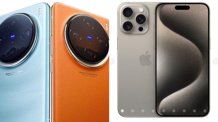 Vivo X100 Pro dan IPhone 15 Pro Max