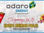 PT Adaro Indonesia Ucapkan Dirgahayu ke-78 Korps Brimob Polri 14 November 2023