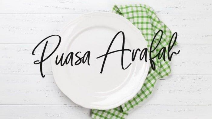 Bacaan Niat Puasa Arafah 2025 dalam Bahasa Latin Lengkap Arti dan
