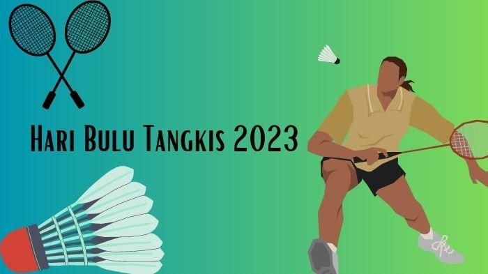 Hari Bulu Tangkis Sedunia 2023, simak 30 ucapan yang bisa dibagikan ke IG atau WA