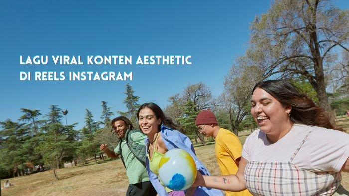 Terbaru! 7 Lirik Lagu Viral di Reels Instagram, Cocok untuk Konten