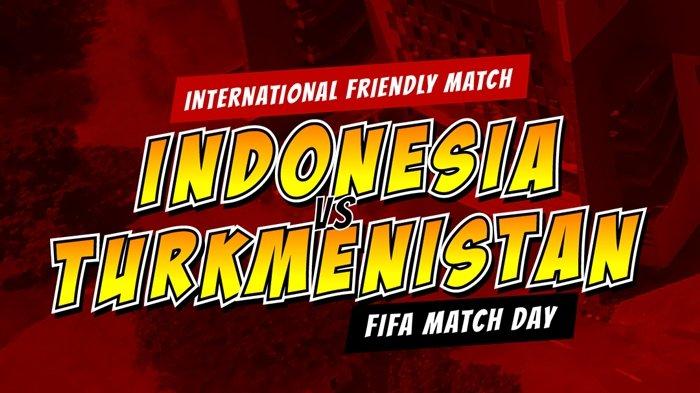 Live Streaming Timnas Indonesia Vs Turkmenistan Malam Ini Link Nonton