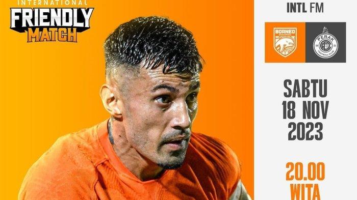 Jelang laga Internasional antara Borneo FC Samarinda vs Perak FC. Event ini diselenggarakan di Stadion Segiri Samarinda, Kalimantan Timur pada Sabtu, 18 November 2023.