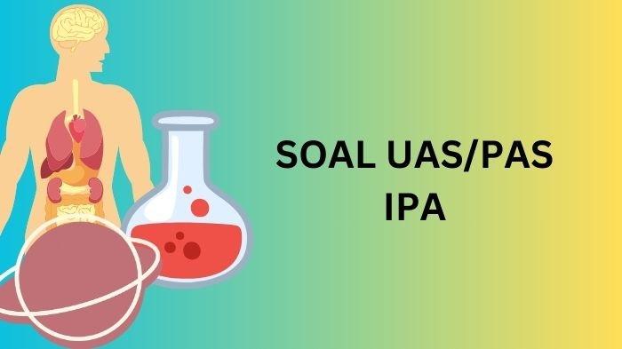 Ilustrasi. Berikut deretan contoh soal UAS atau PAS IPA Kelas 9 semester ganjil lengkap kunci jawabannya.