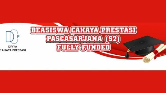 Beasiswa Cahaya Prestasi S2 masih buka pendaftaran, ini syarat dan link pendaftarannya.