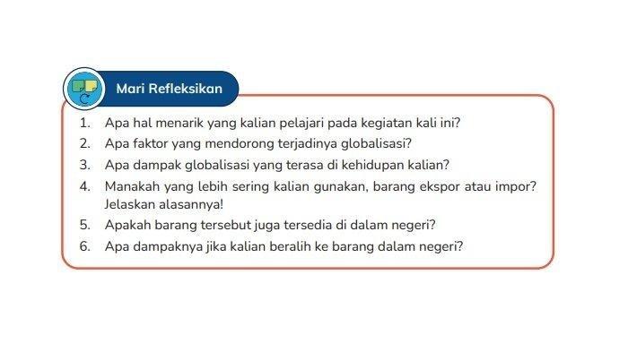 Kunci Jawaban IPAS Kelas 6 Halaman 84 Kurikulum Merdeka: Apa faktor yang mendorong terjadinya globalisasi?