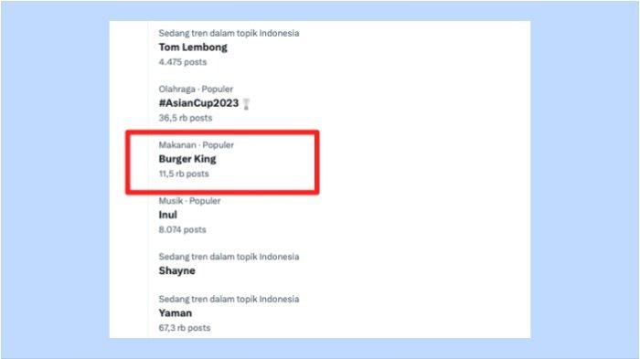 Burger King masuk deretan trending X, Minggu (14/1/2024).
