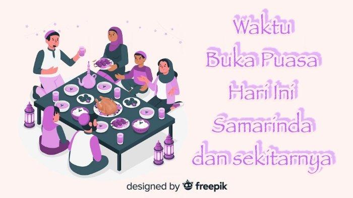 WAKTU BUKA PUASA - Berikut waktu buka puasa Samarinda hari ini, Selasa (12/3/2024).