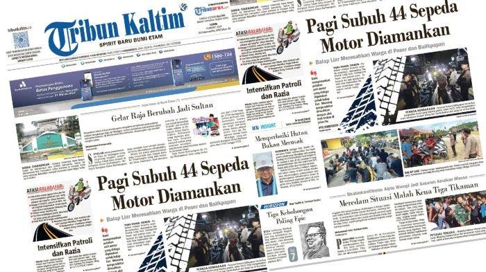 Tribun Kaltim Hari Ini edisi Senin, 18 Maret 2024. Membahas maraknya balap liar di Paser dan Balikpapan selama Ramadhan yang membuat warga resah.