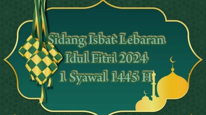 SIDANG ISBAT LEBARAN - Ilustrasi. Idul Fitri 2024 diprediksi 10 April, serempak dengan Muhammadiyah. Wamenag pastikan sidang isbat penentuan 1 Syawal 1445 H tetap digelar seperti biasa