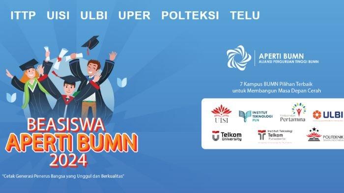 Laman pendaftaran Beasiswa Aperti BUMN 2024, pilihan 7 kampus untuk kuliah gratis salah satunya Telkom University.