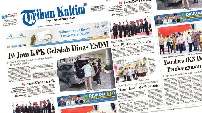 TRIBUN KALTIM HARI INI - Edisi Kamis, 26 September 2024. Membahas soal Penggeledahan kembali dilakukan Komisi Pemberantasan Korupsi (KPK) di Kota Samarinda, Rabu (25/9).